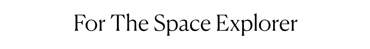 For The Space Explorer