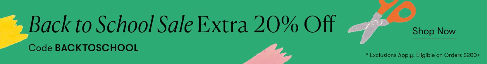 Extra 20% Off $200+ Sitewide. Use code BACKTOSCHOOL