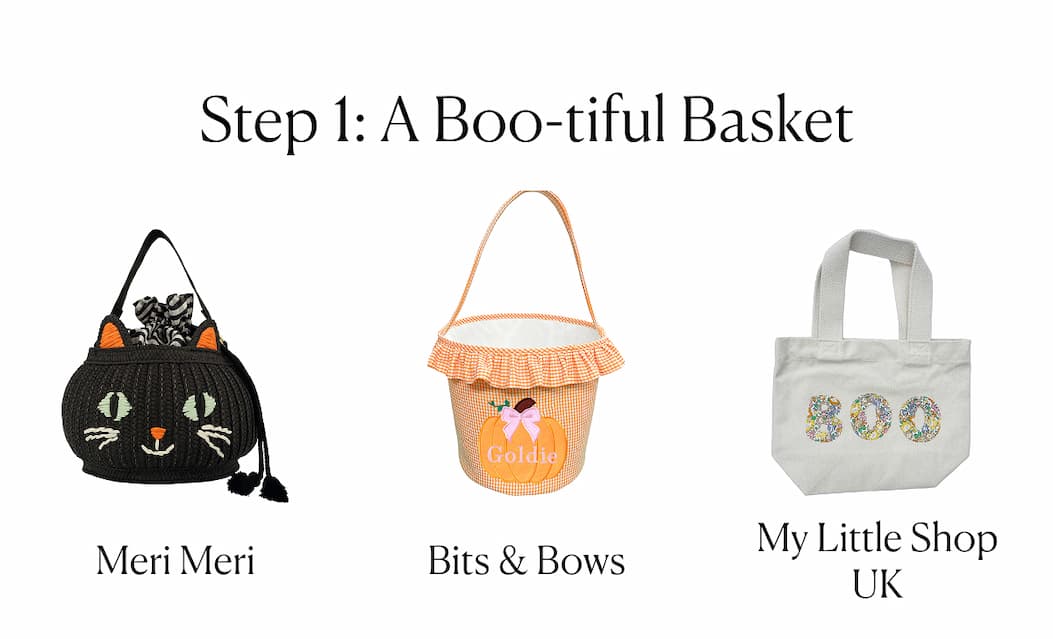 Step 1: A Boo-tiful Basket
