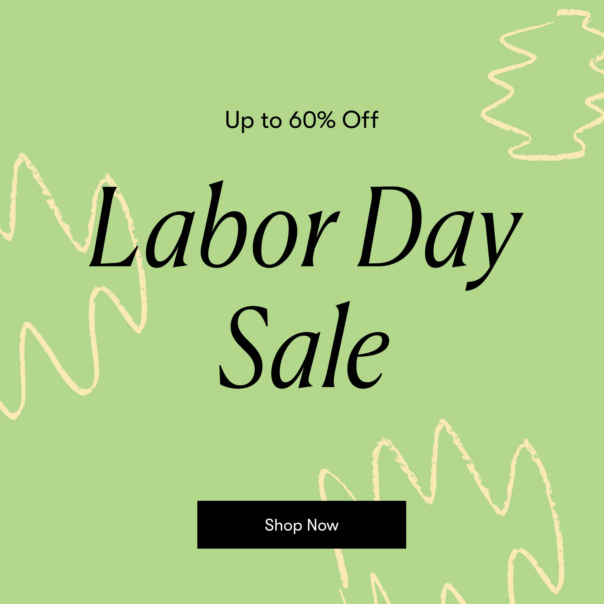 Labor Day Sale: Up To 60% Off