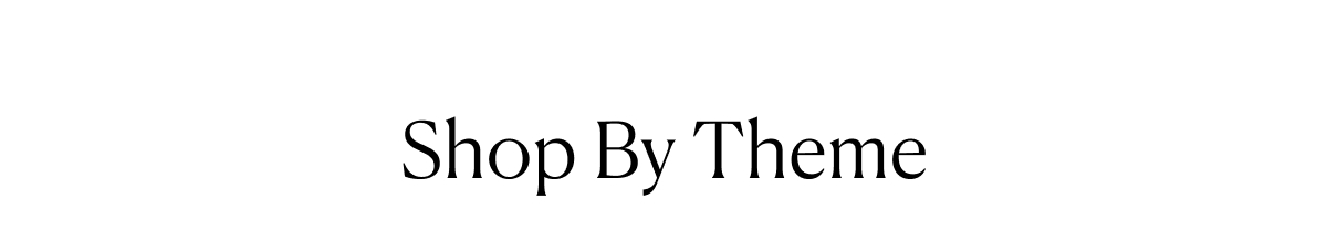 Shop By Theme