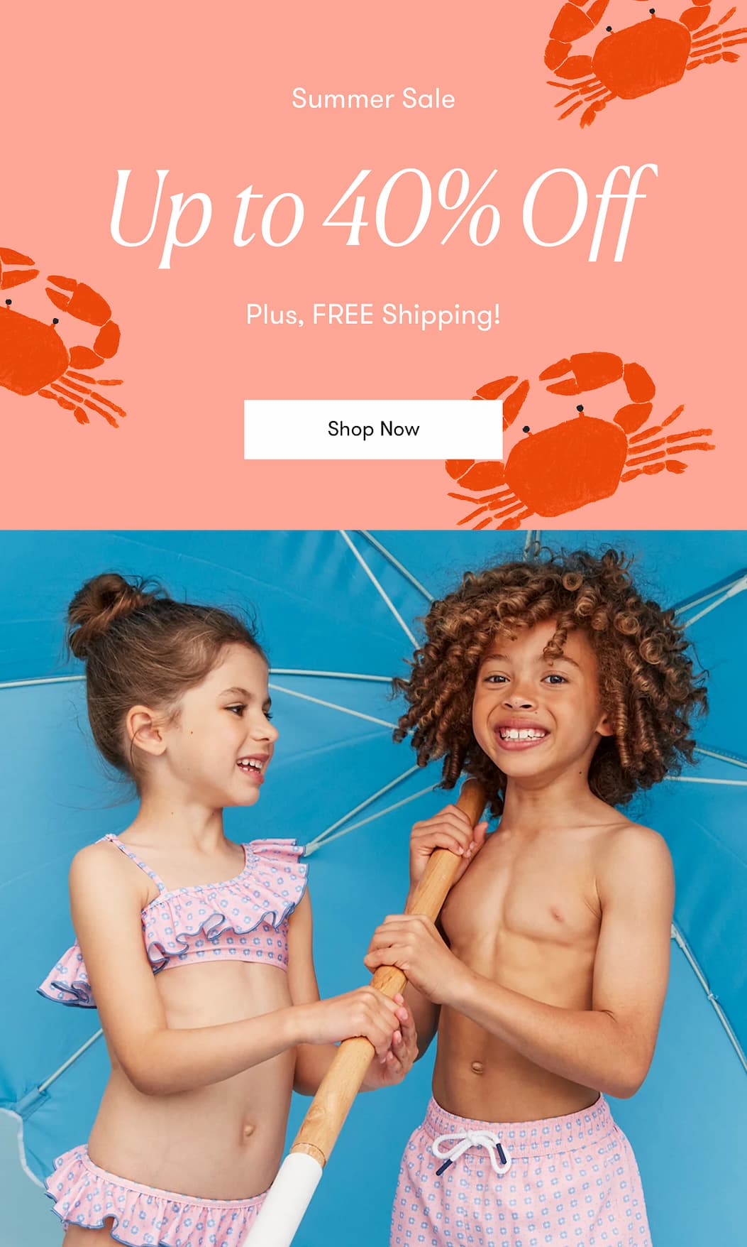 Summer Sale up to 40% off Plus Free Shipping