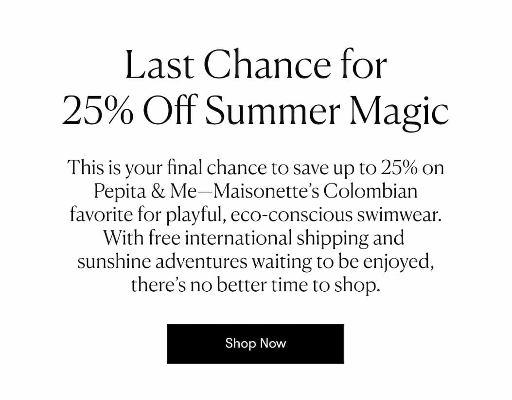 Pepita & Me up to 25% off