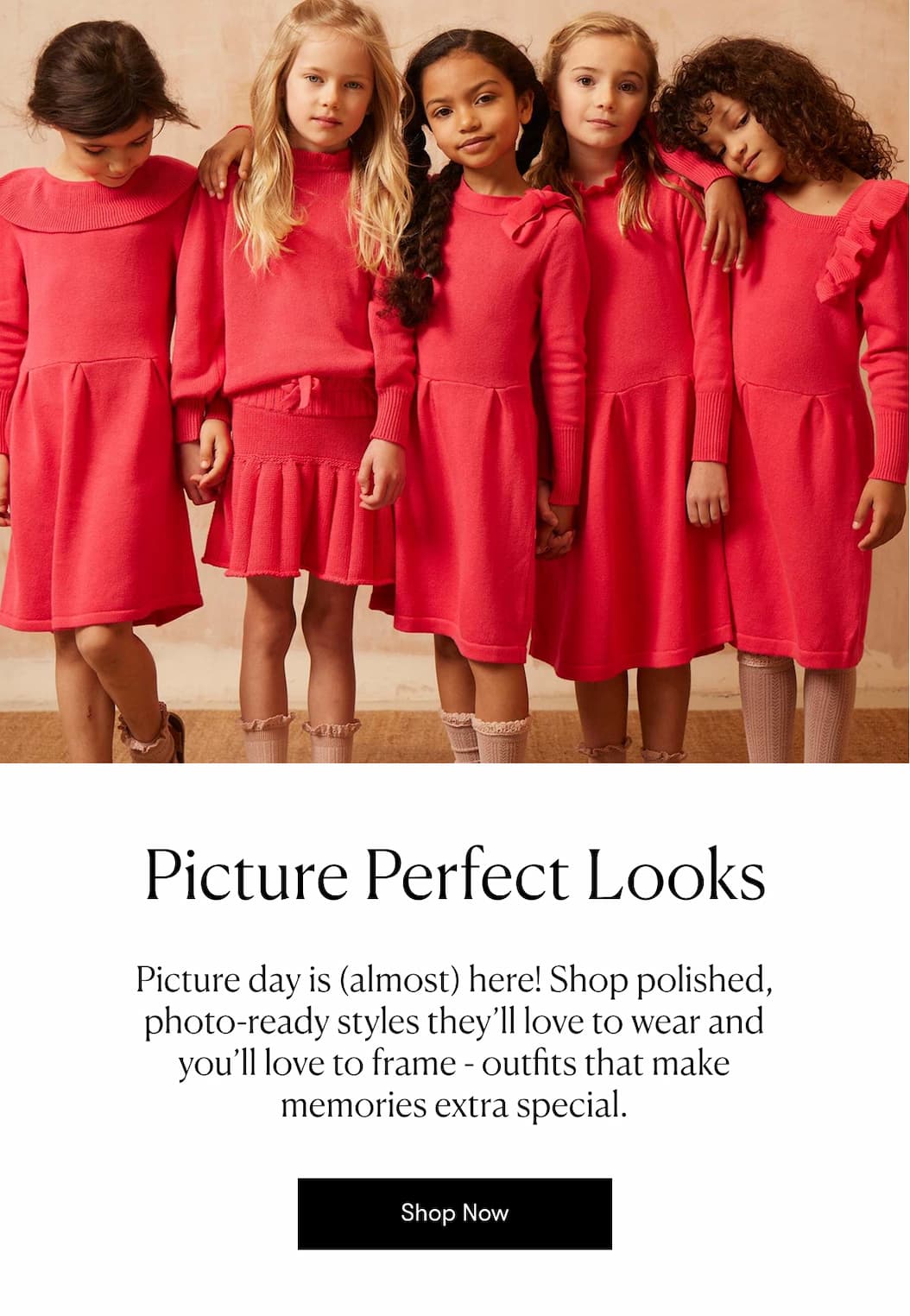 Picture day is (almost) here! Shop polished, photo-ready styles they’ll love to wear and you’ll love to frame - outfits that make memories extra special.