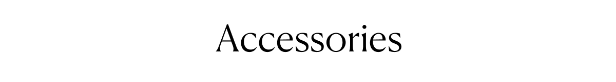 Accessories