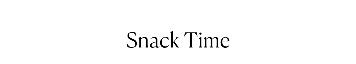 Snack Time
