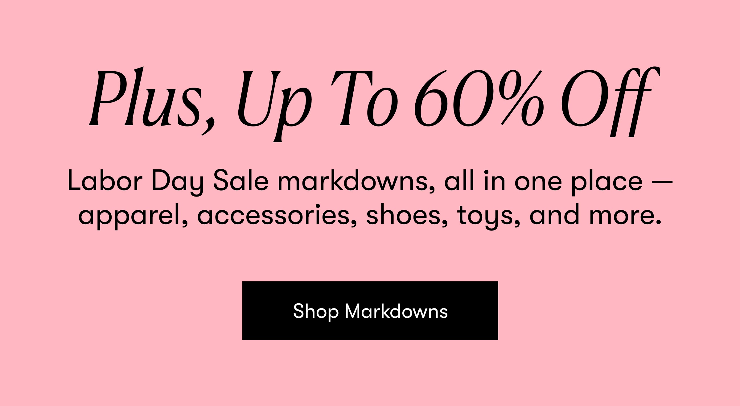 Plus, Up to 60% off