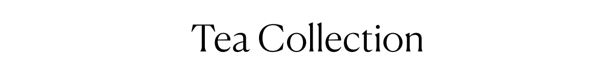 Tea Collection