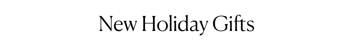 New Holiday Gifts