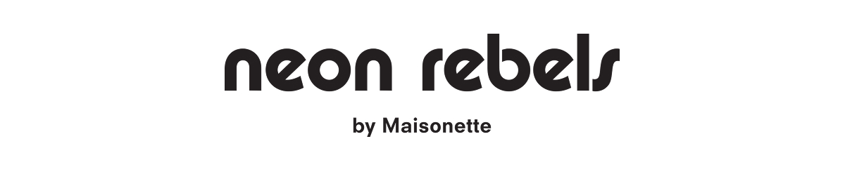 Neon Rebels by Maisonette