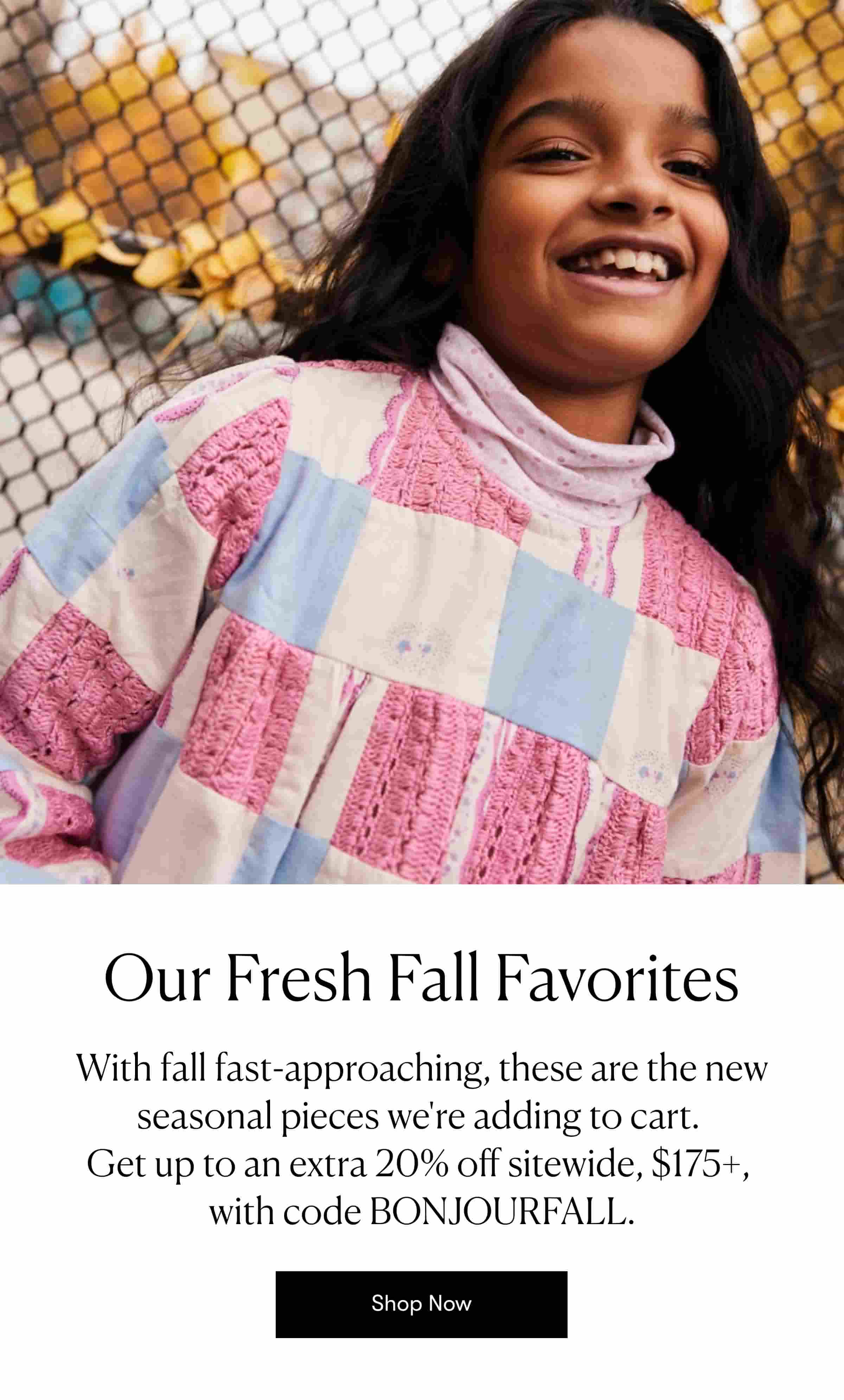 Our Fresh Fall Favorites