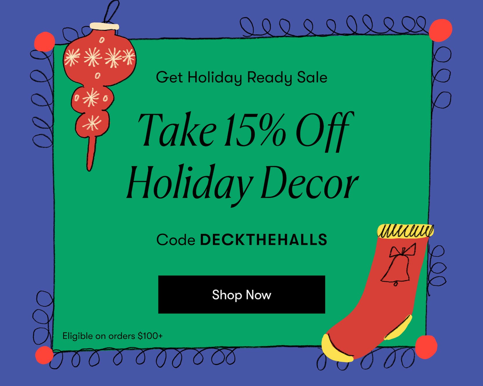 Take 15% Off Holiday Decor