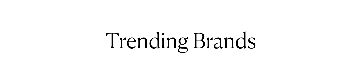 Trending Brands