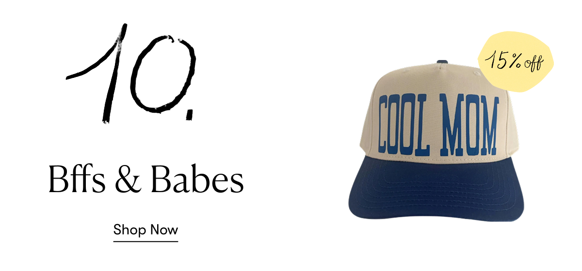 Bffs & Babes- 15% off