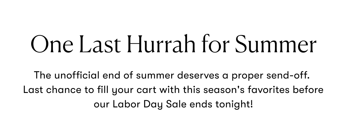 One Last Hurrah for Summer