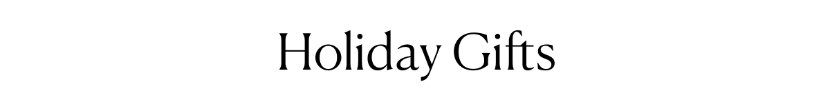 Holiday Gifts
