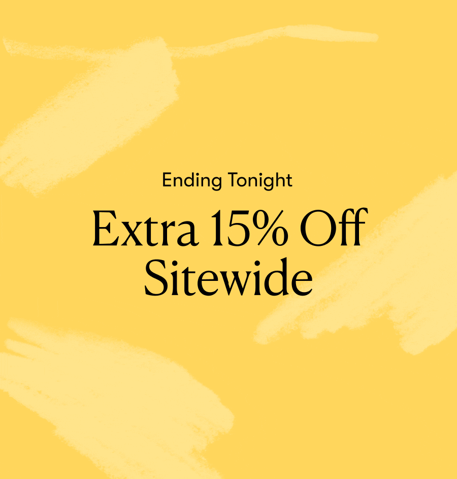 Ending Tonight Extra 15% Off Sitewide