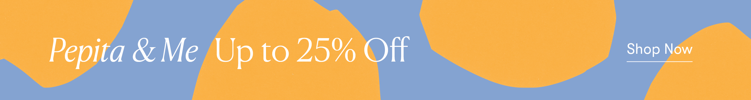 Pepita & Me Up to 25% Off