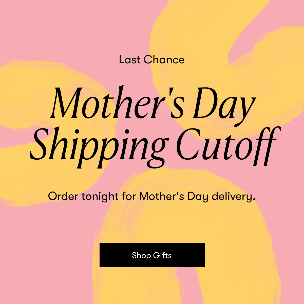 Mother's Day Shipping Cutoff
