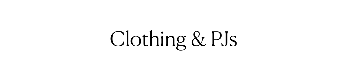 Clothing & PJs