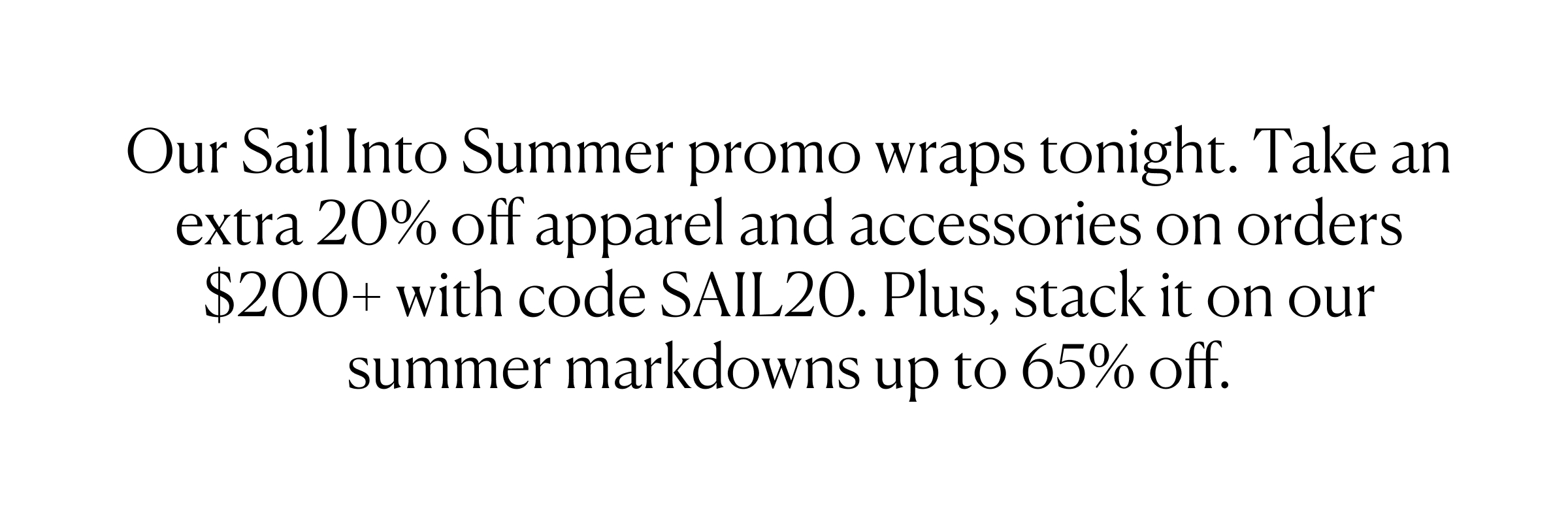Our Sail Into Summer promo wraps tonight. 