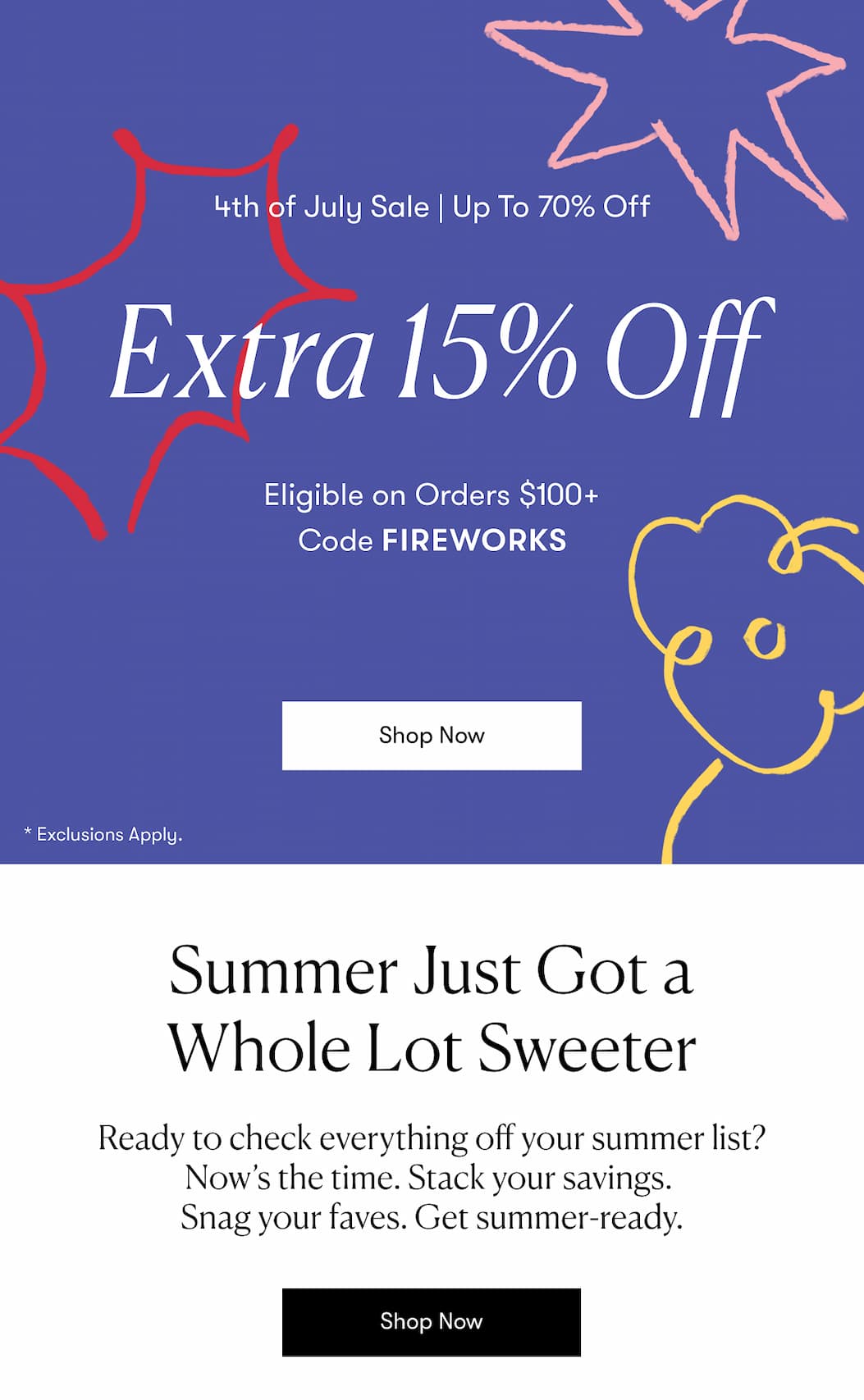 Up To 70% Off with an Extra 15% Off with Code FIREWORKS