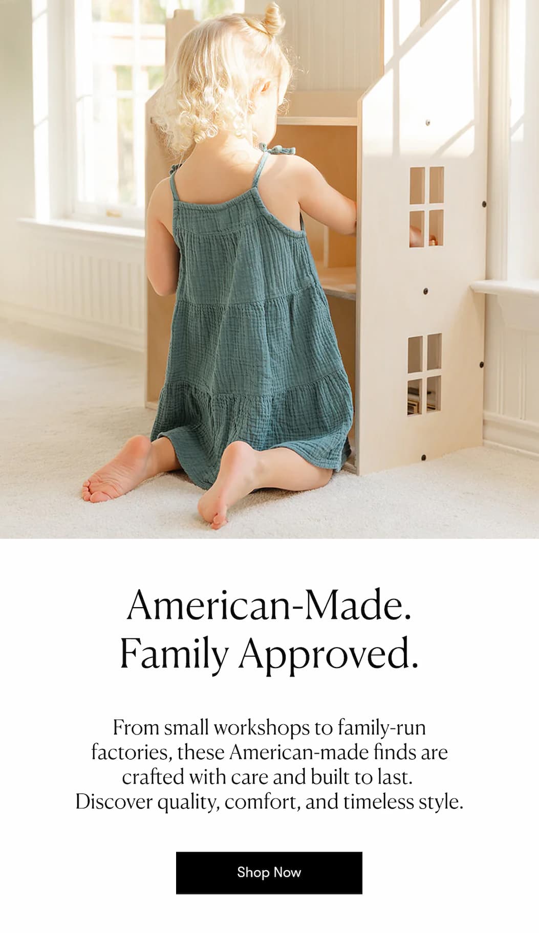 American-Made. Family Approved.