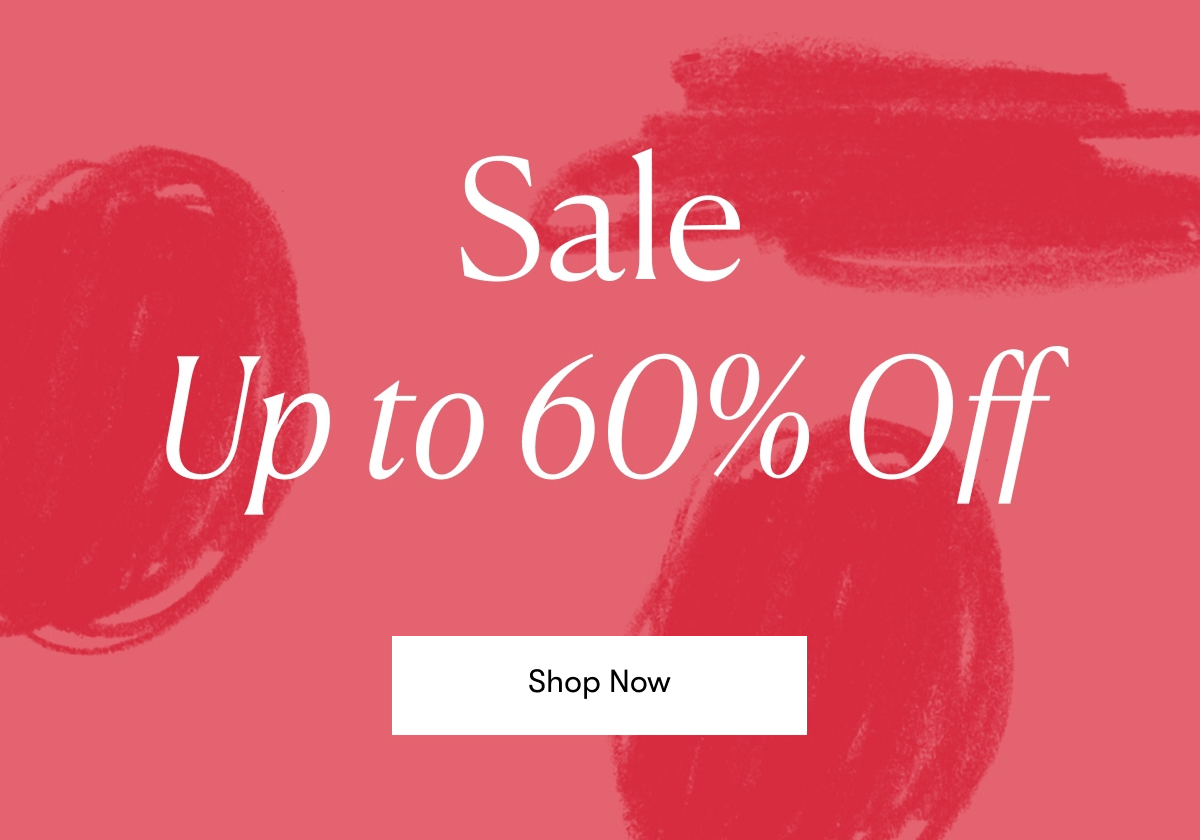 Sale Up to 60% Off