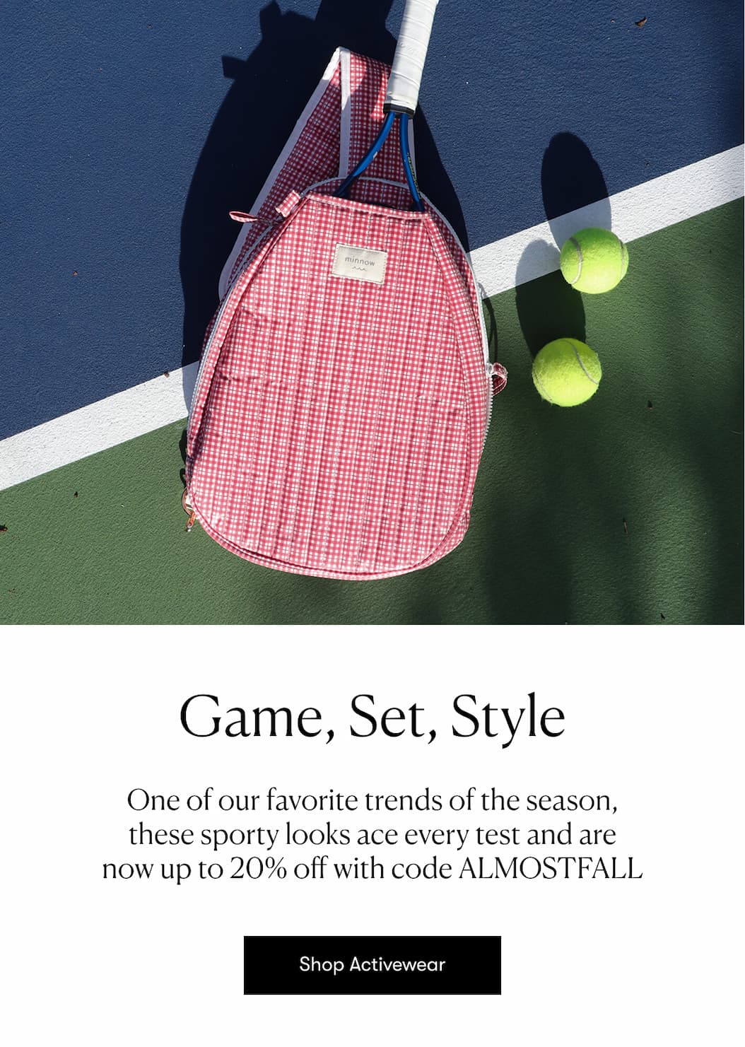 Game, Set, Style >> Shop Activewear