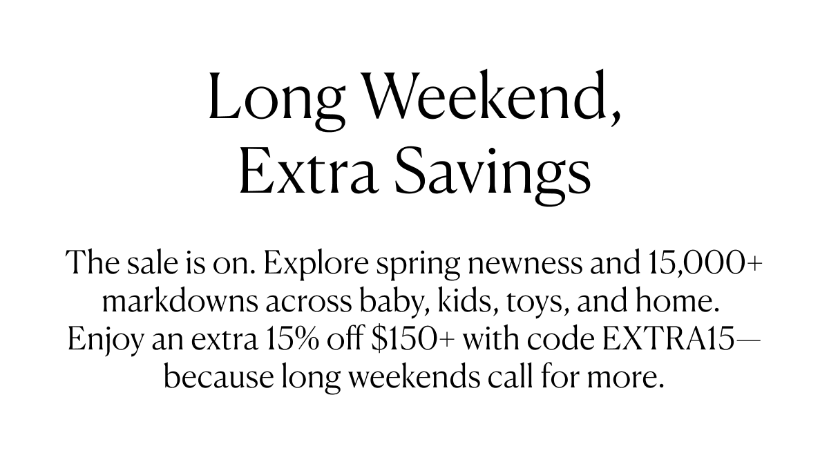 Long Weekend, Extra Savings