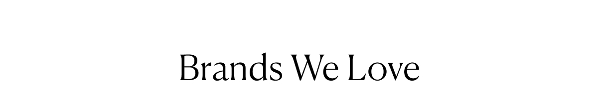 Brands We Love