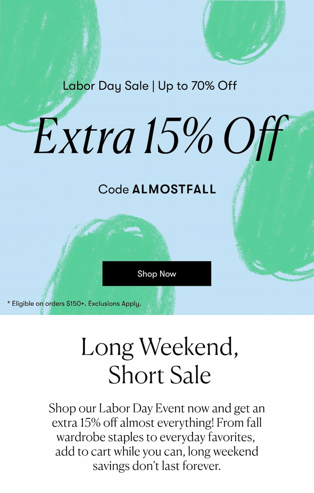 Labor Day Sale Up to 70% Off + Extra 15% Off >> Shop Now
