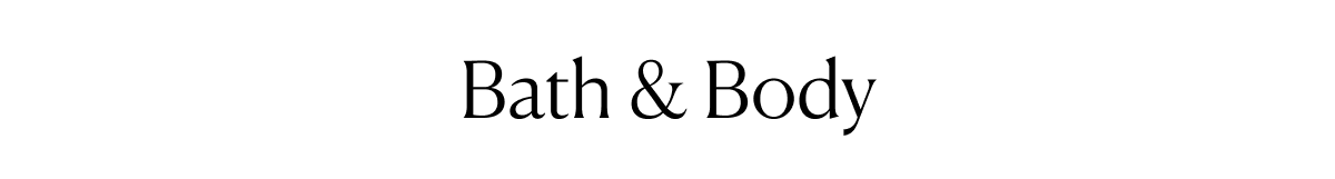 Bath & Body