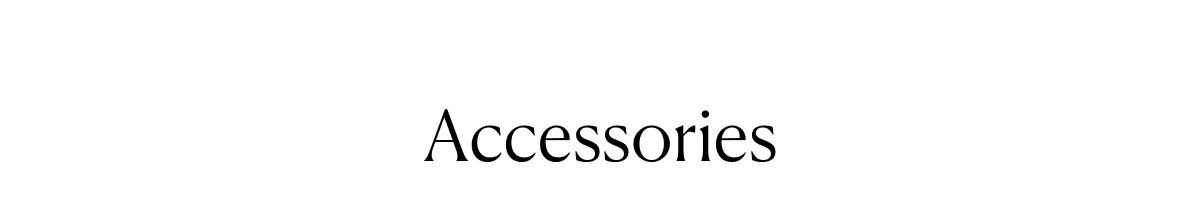 Accessories