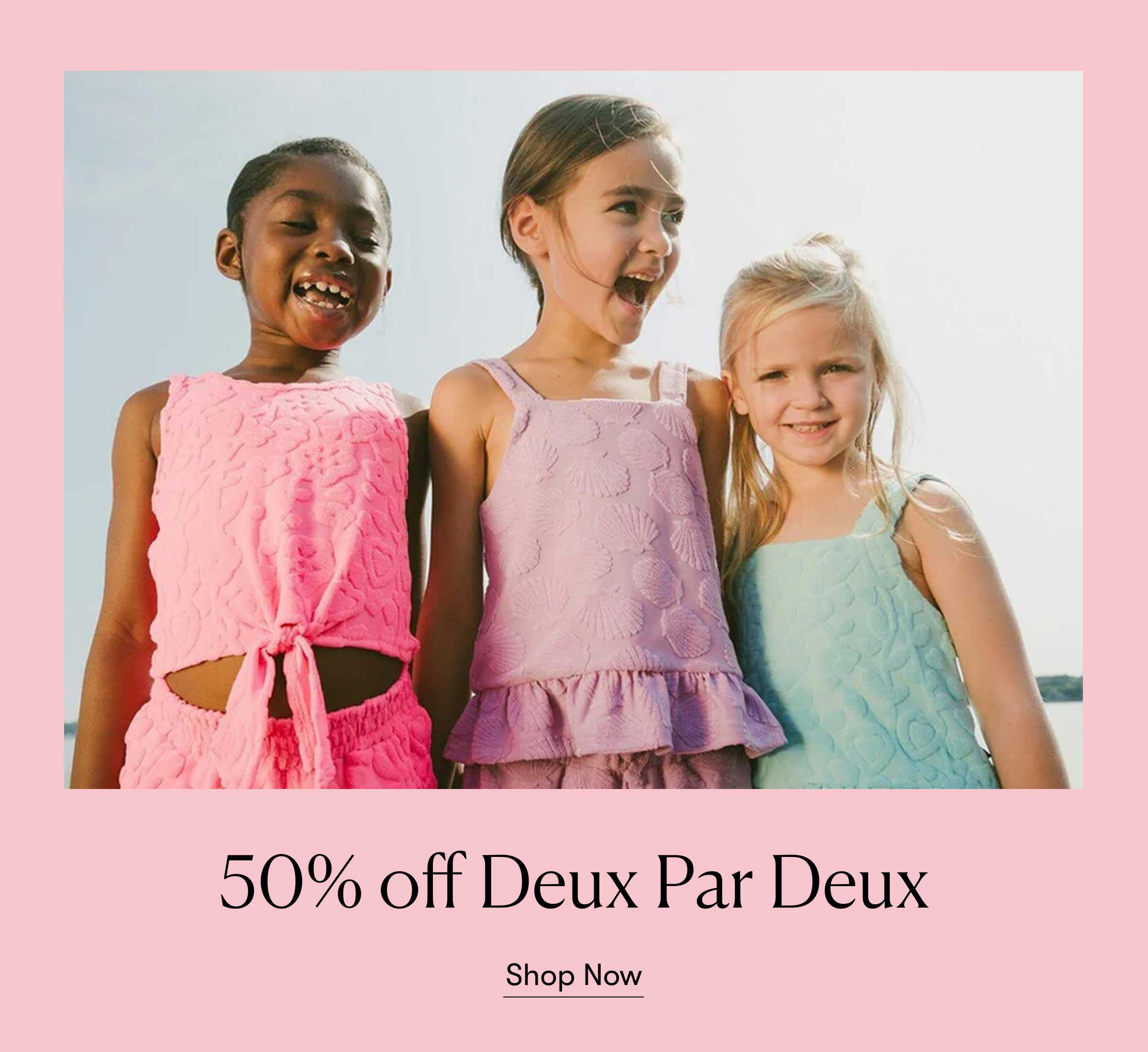 50% off Deux Par Deux 