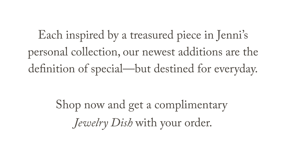 Just In New HeirloomWorth Pieces Jenni Kayne