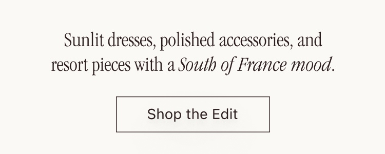 Sunlit dresses, polished accessories, and resort pieces.