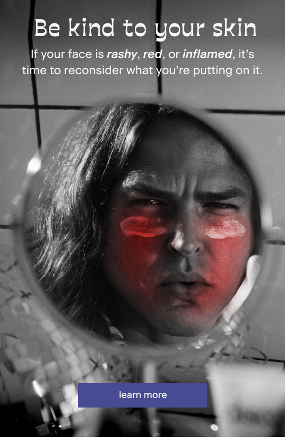 Be kind to your skin