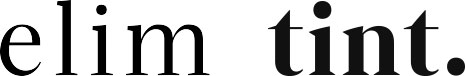 Elim and tint