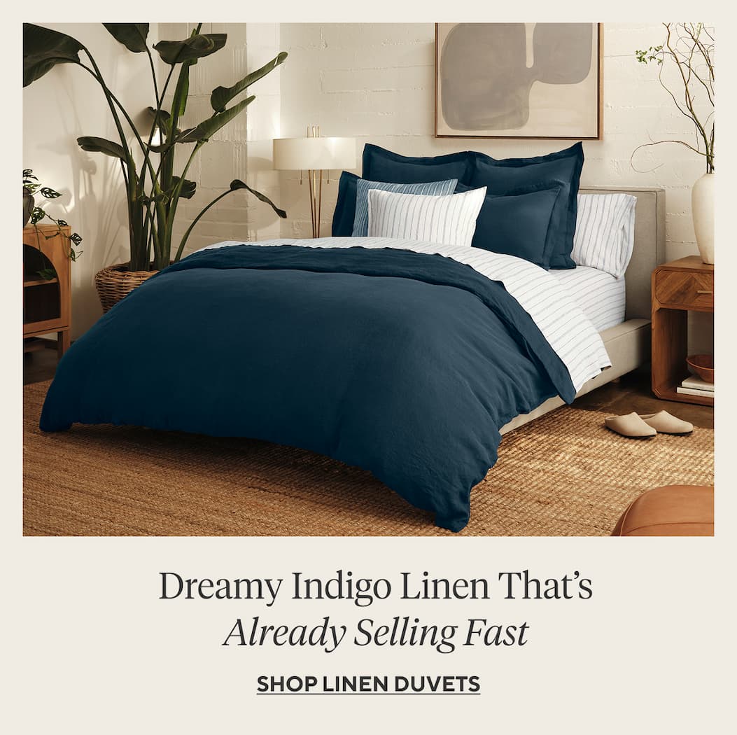 Dreamy Indigo Linen That's Already Selling Fast Shop Linen >
