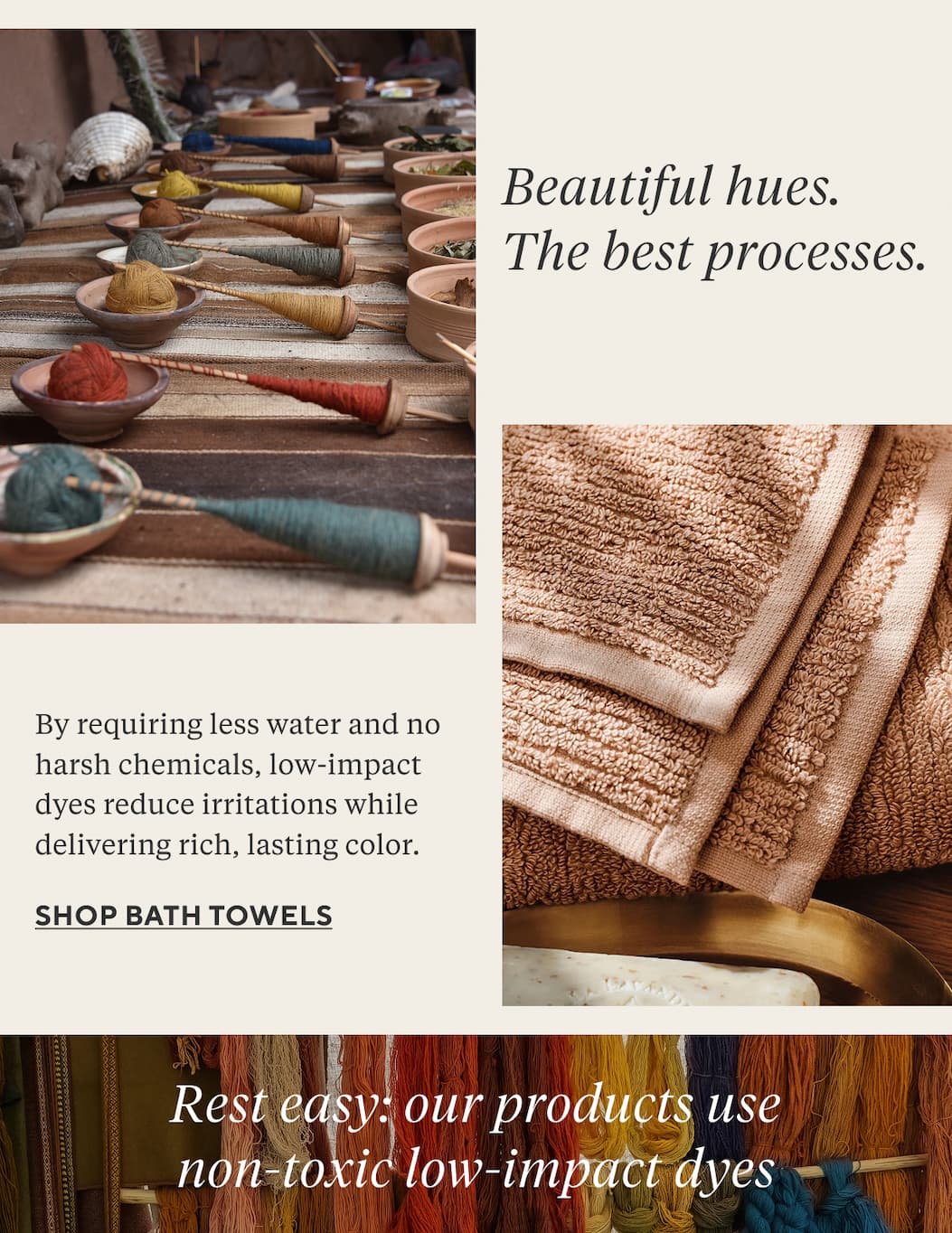 BEAUTIFUL HUES. THE BEST PROCESSES.  By requiring less water and fewer harsh chemicals, low-impact dyes reduce irritations while delivering rich, lasting color. Shop Now >