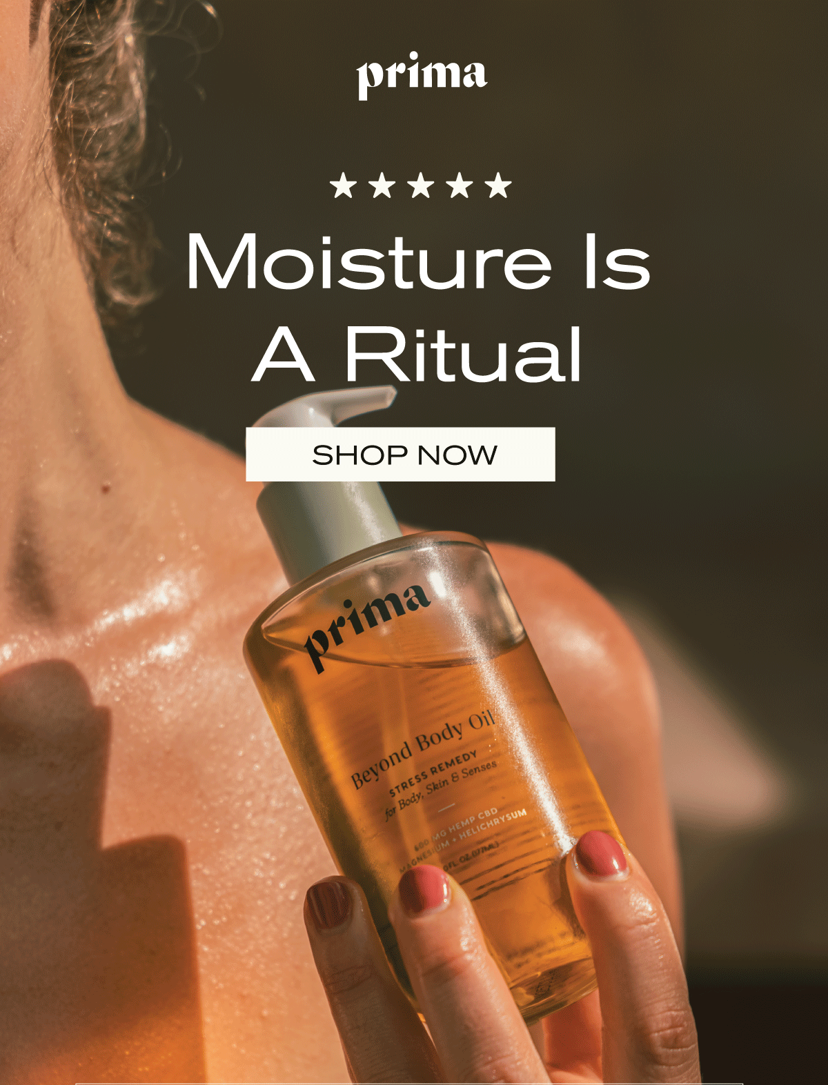 Moisture Is A Ritual: Shop Body Oil.