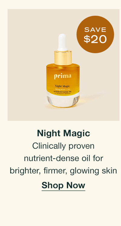 Night Magic | Save $20 | Clinically proven nutrient-dense oil for brighter, firmer, glowing skin | Shop Now