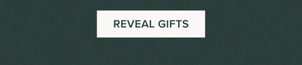 REVEAL GIFTS