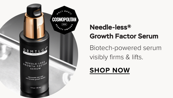 Needle-less® Growth Factor Serum (Cosmopolitan 2026 Holy Grail Beauty Award Winner): Biotech-powered serum visibly firms & lifts. SHOP NOW.