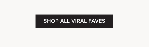 Shop All Viral Faves