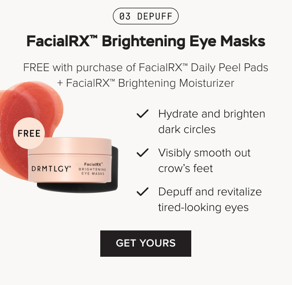 03 - Depuff eye area with FacialRX™ Brightening Eye Masks