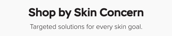 Shop By Skin Concern