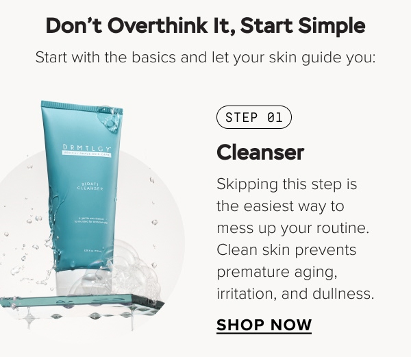 Step 01 - Cleansers