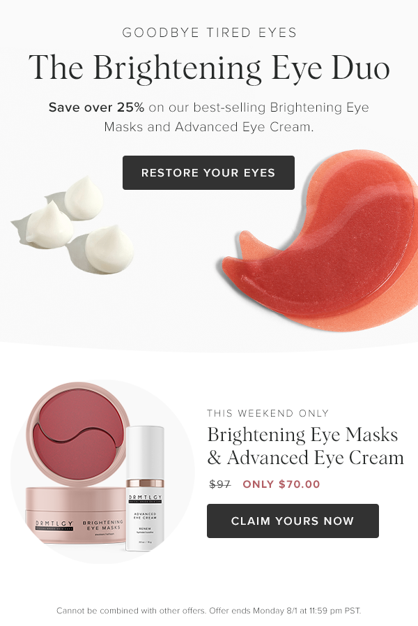 The EyeDeal Pairing For Tired Eyes 👀 DRMTLGY